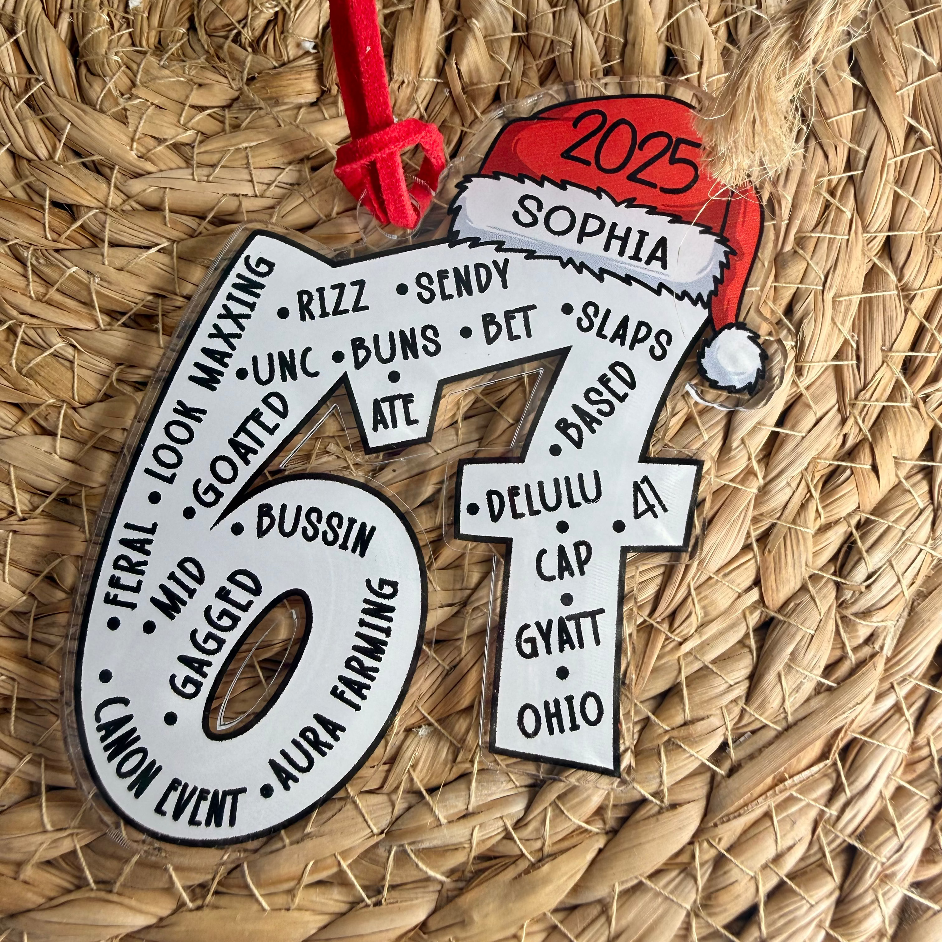 Gen Alpha slang ornament in “67 Energy” design ;trendy Christmas ornament for teens, wood or acrylic