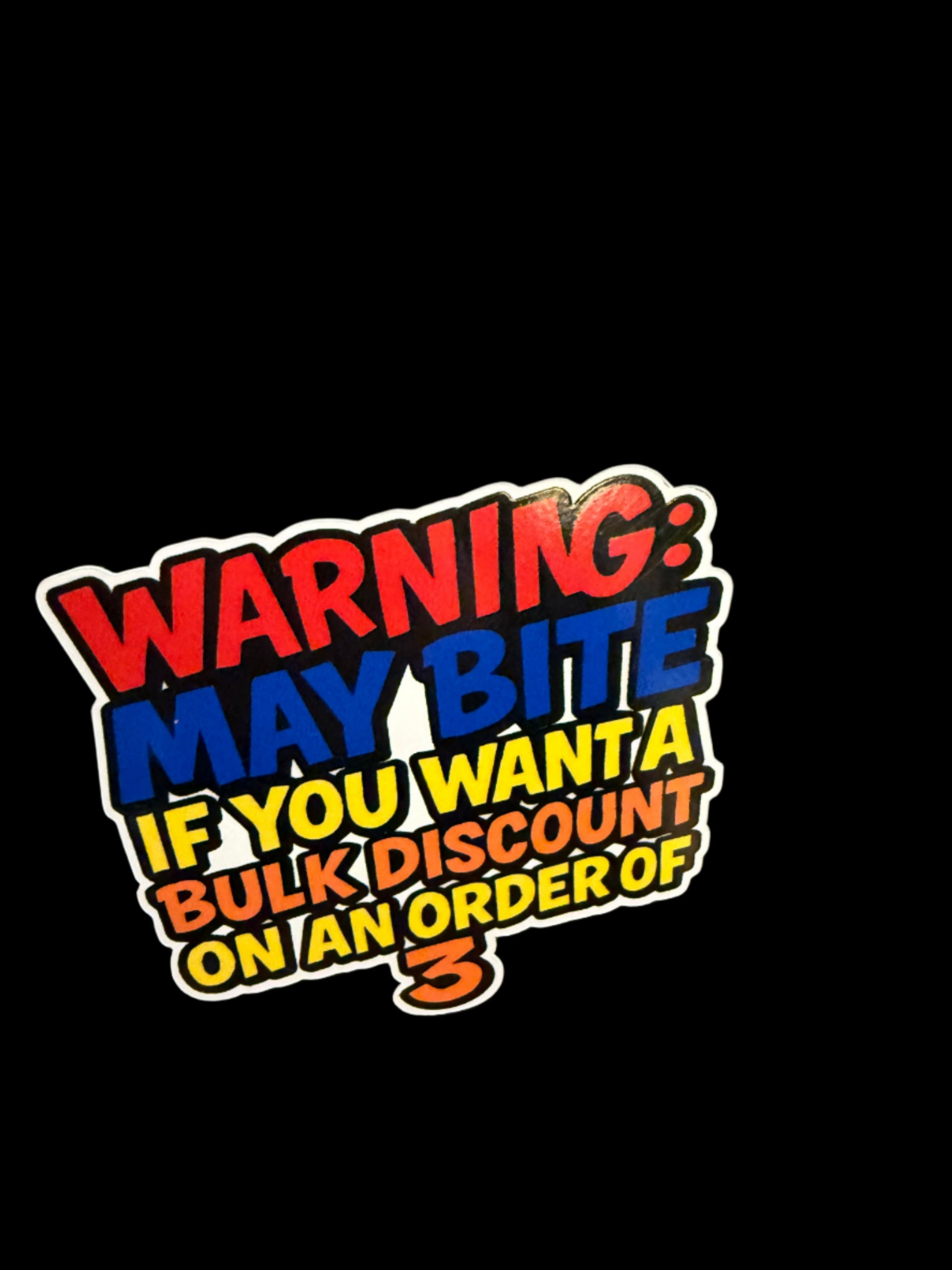 Warning May Bite...- Vinyl Sticker